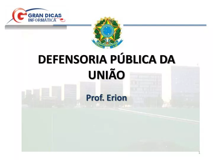 PPT DEFENSORIA PÚBLICA DA UNIÃO PowerPoint Presentation free