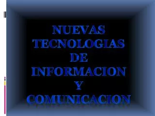 PPT TECNOLOGIAS DE LA INFORMACION Y LA COMUNICACION PowerPoint