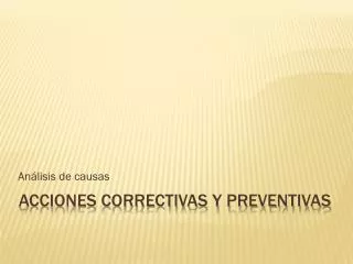 PPT ACCIONES CORRECTIVAS Y ACCIONES PREVENTIVAS PowerPoint