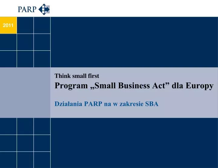 PPT Think Small First Program Small Business Act Dla Europy