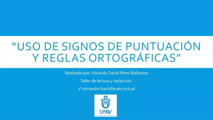 PPT Uso de signos de puntuación y reglas ortográficas PowerPoint