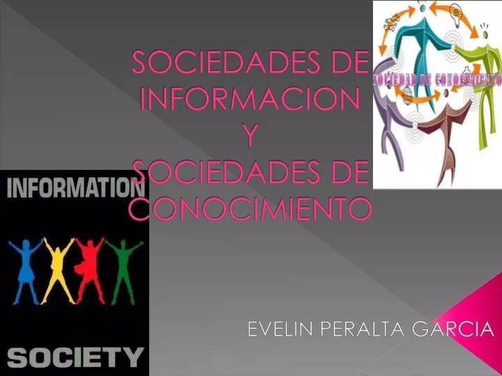 PPT SOCIEDADES DE INFORMACION Y SOCIEDADES DE CONOCIMIENTO PowerPoint