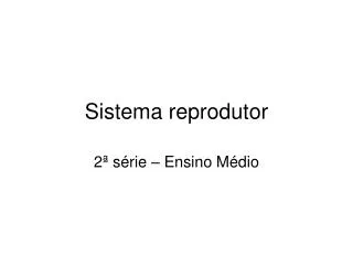 PPT Sistema Reprodutor Sistema Genital PowerPoint Presentation Free