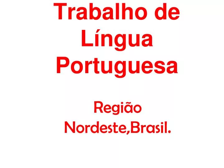 Ppt Trabalho De L Ngua Portuguesa Powerpoint Presentation Free