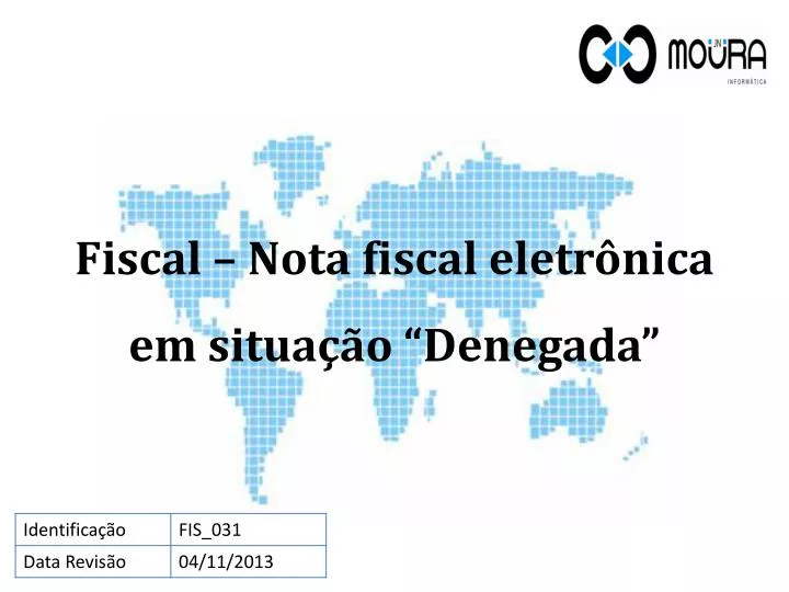 Ppt Fiscal Nota Fiscal Eletr Nica Em Situa O Denegada Powerpoint