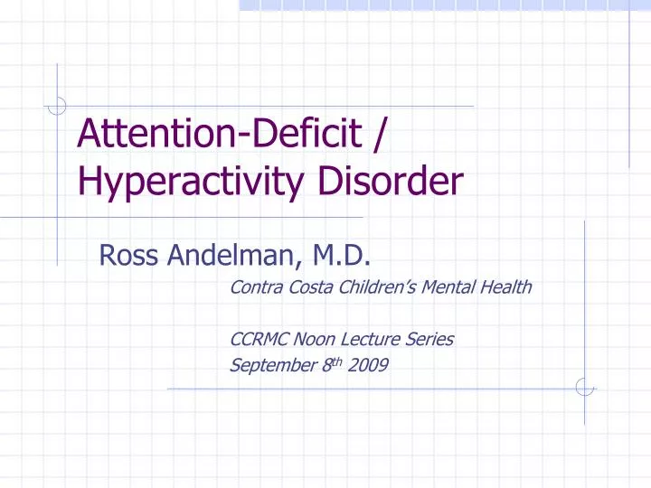 Ppt Attention Deficit Hyperactivity Disorder Powerpoint