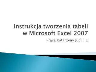 PPT Projektowanie Tabeli W Arkuszu Kalkulacyjnym PowerPoint