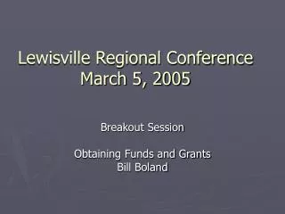 Lewisville Regional Conference March 5, 2005
