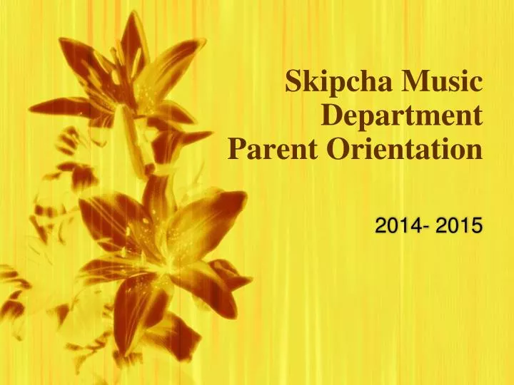 skipcha music department parent orientation