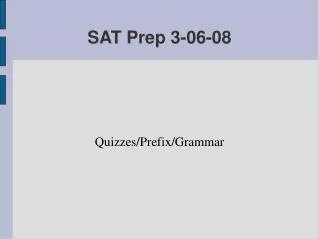 SAT Prep 3-06-08