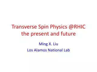 Transverse Spin Physics @RHIC the present and future