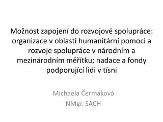 Michaela Čermáková NMgr. SACH