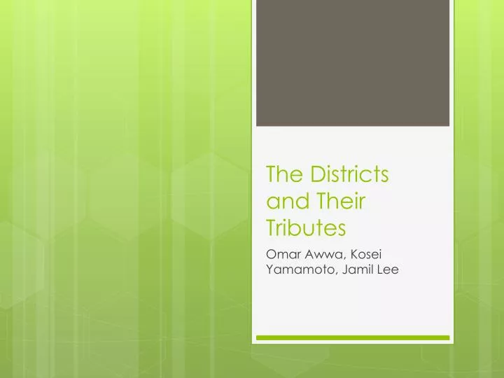 the districts and their tributes