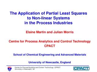 The Application of Partial Least Squares to Non-linear Systems in the Process Industries