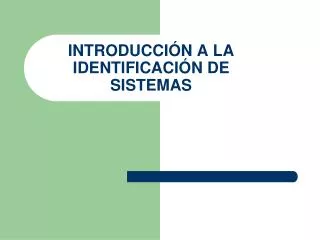 introducci n a la identificaci n de sistemas