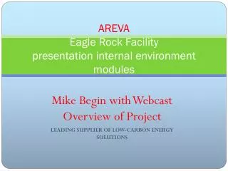 AREVA Eagle Rock Facility presentation internal environment modules