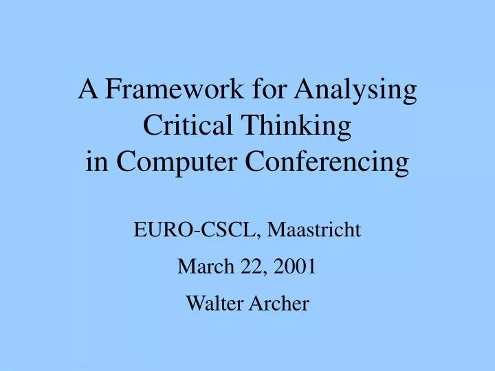 a framework for analysing critical thinking in computer conferencing