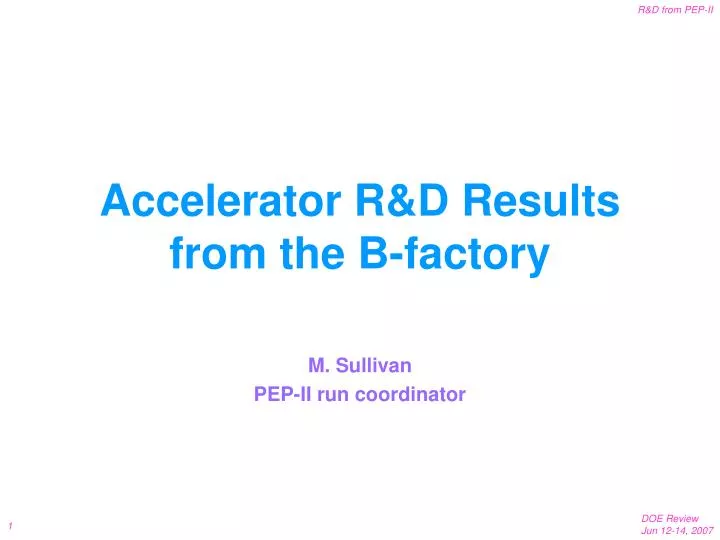 accelerator r d results from the b factory