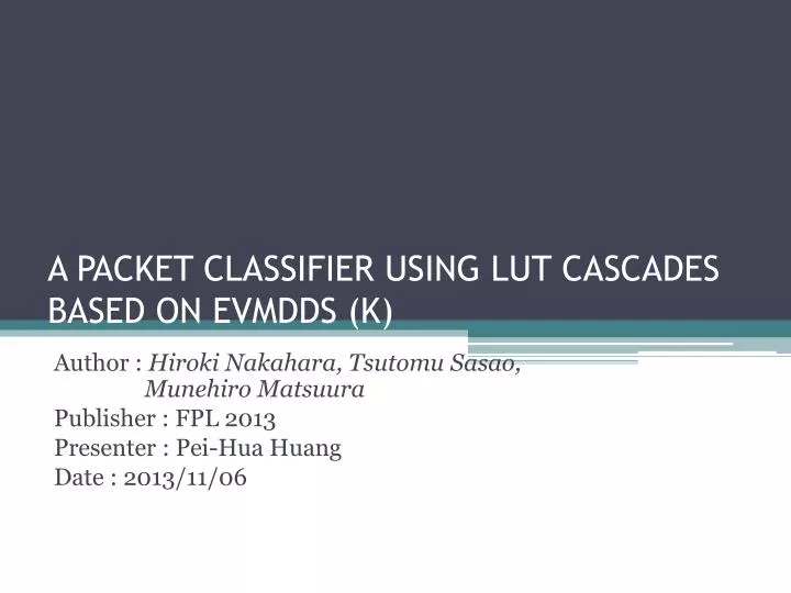 a packet classifier using lut cascades based on evmdds k