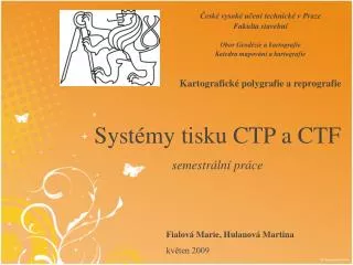 syst my tisku ctp a ctf semestr ln pr ce
