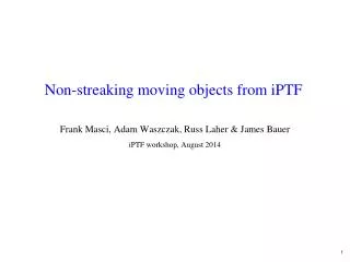 Non-streaking moving objects from iPTF