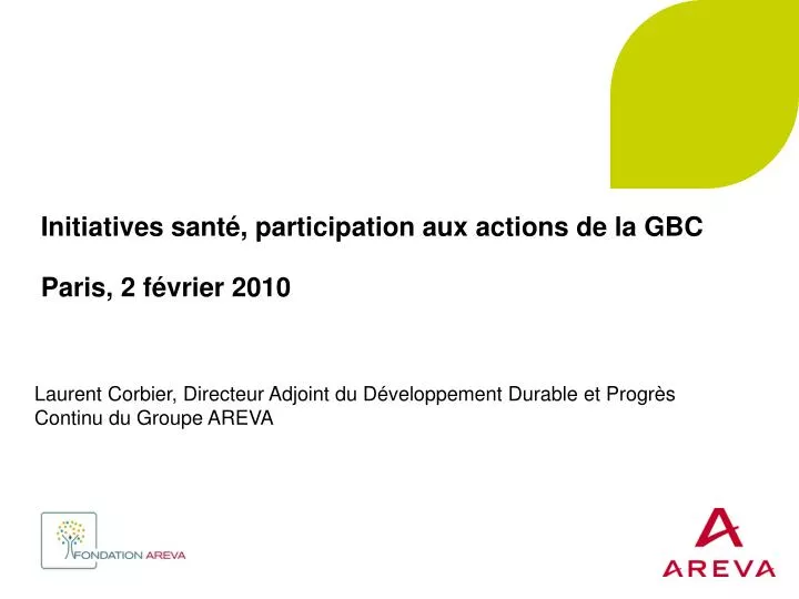 initiatives sant participation aux actions de la gbc paris 2 f vrier 2010