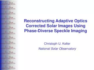 Reconstructing Adaptive Optics Corrected Solar Images Using Phase-Diverse Speckle Imaging