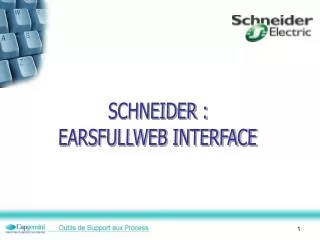 SCHNEIDER : EARSFULLWEB INTERFACE