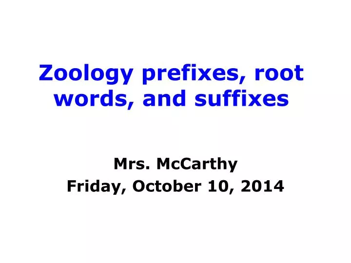zoology prefixes root words and suffixes