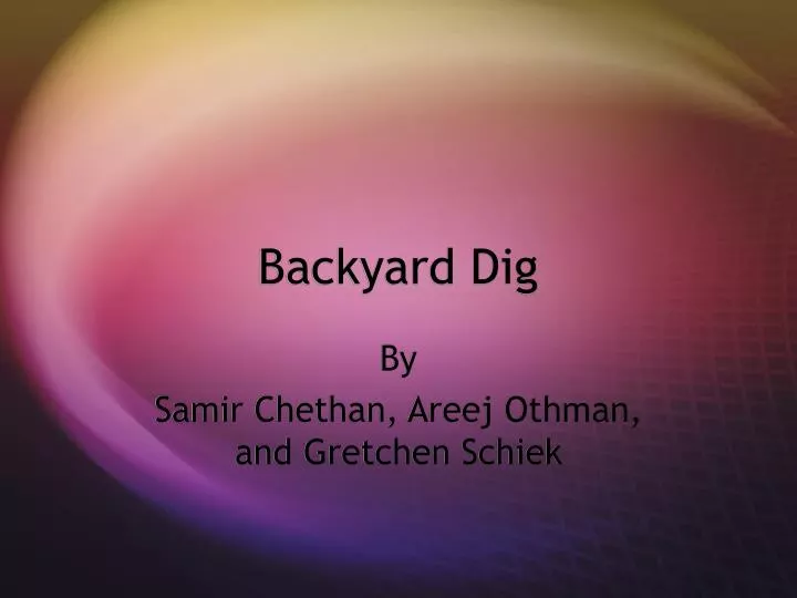 backyard dig