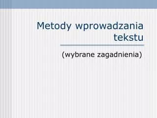 metody wprowadzania tekstu