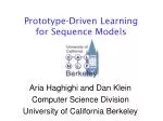 Prototype-Driven Learning for Sequence Models