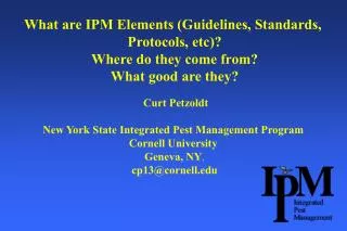 What are IPM Elements (Guidelines, Standards, Protocols, etc)? Where do they come from?