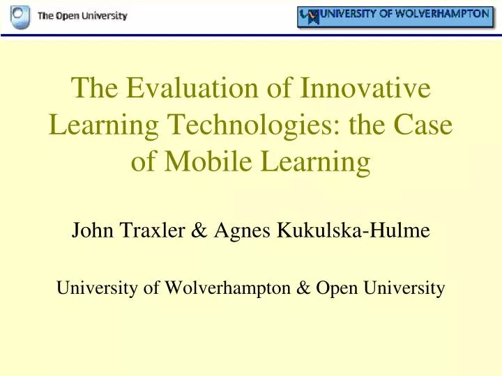 the evaluation of innovative learning technologies the case of mobile learning