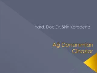 a donan mlar cihazlar