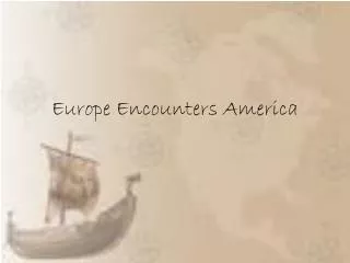 Europe Encounters America