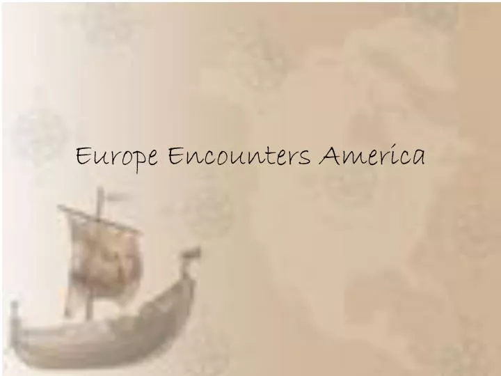europe encounters america