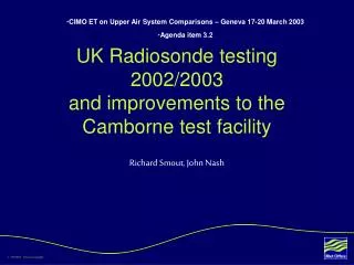 UK Radiosonde testing 2002/2003 and improvements to the Camborne test facility