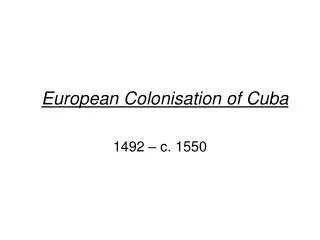 European Colonisation of Cuba