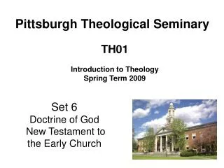 Set 6 Doctrine of God New Testament to the Early Church