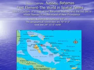Student Example: Nassau, Bahamas First Element-The World in Spatial Terms