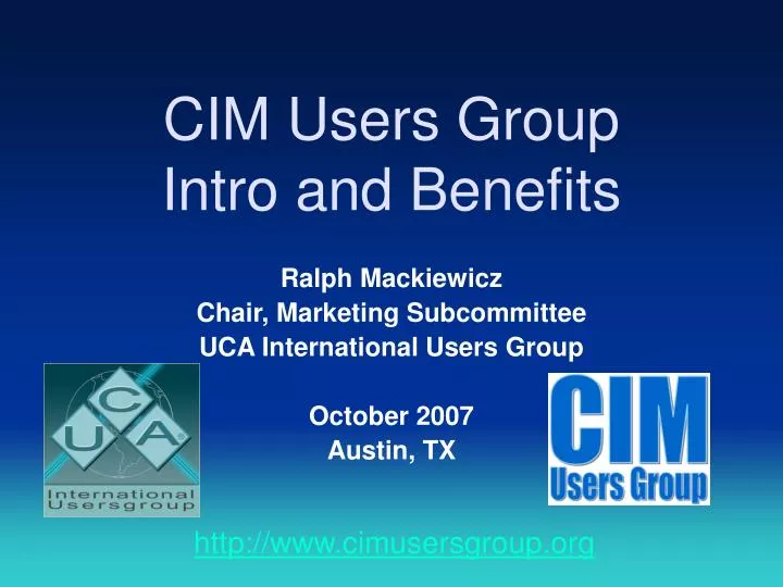 cim users group intro and benefits