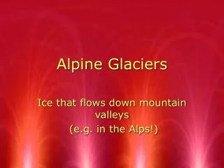 Alpine Glaciers