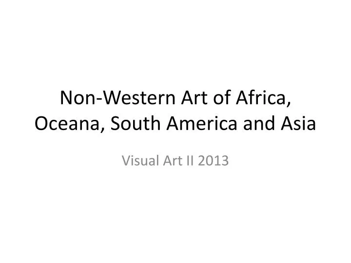 non western art of africa oceana south america and asia