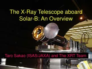 The X-Ray Telescope aboard Solar-B: An Overview