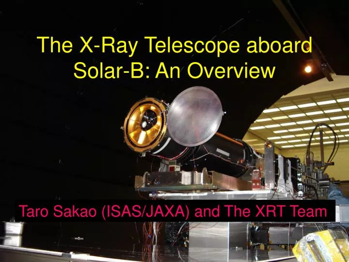 the x ray telescope aboard solar b an overview