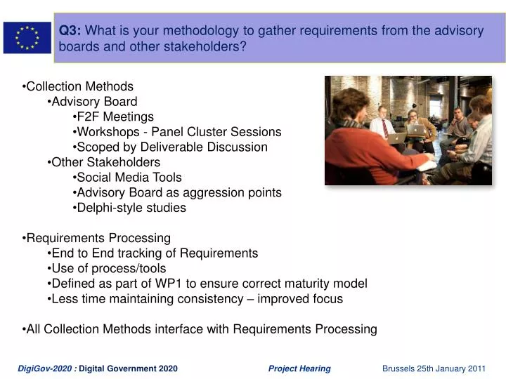 q 3 what is your methodology to gather requirements from the advisory boards and other stakeholders