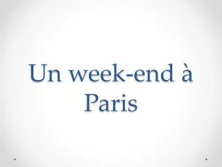 un week end paris