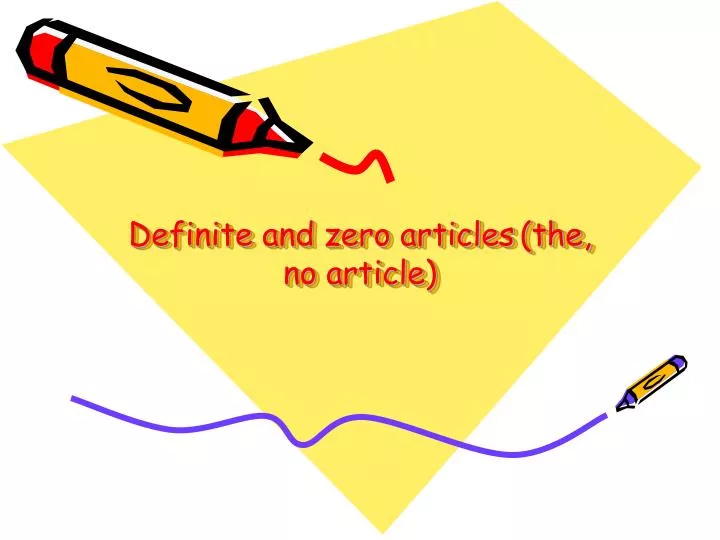 definite and zero articles the no article