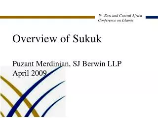 Overview of Sukuk Puzant Merdinian, SJ Berwin LLP April 2009